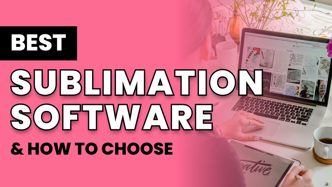 Best Sublimation Software for Design & Printing