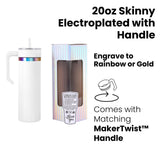 20oz skiiny electroplated tumbler with twist on handle
