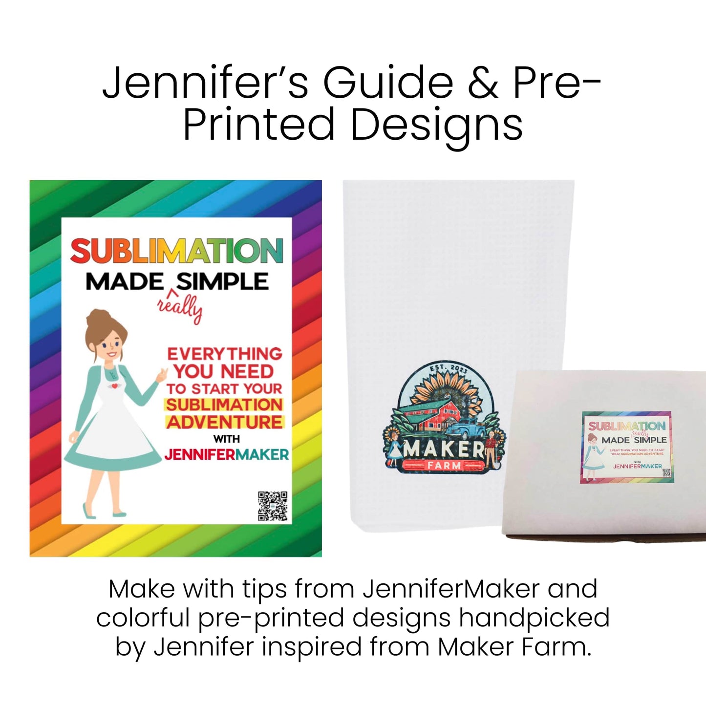 Jennifer Maker Sublimation Starter Kit