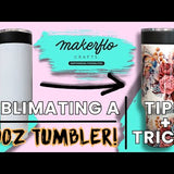 tips for sublimating a 40oz Tumbler